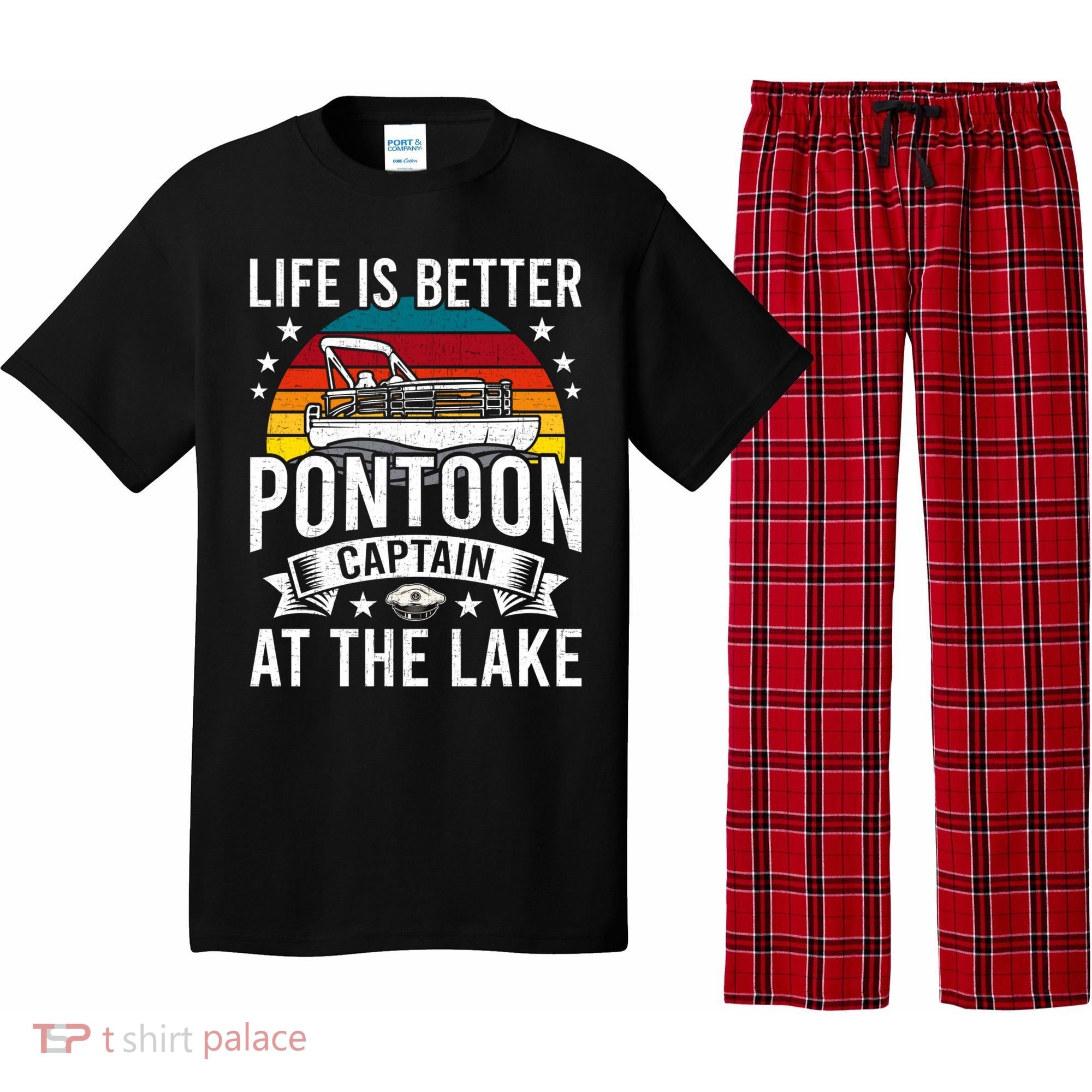Life Is Better At The Lake Pontoon Boat Pontooning Gift Pajama Set