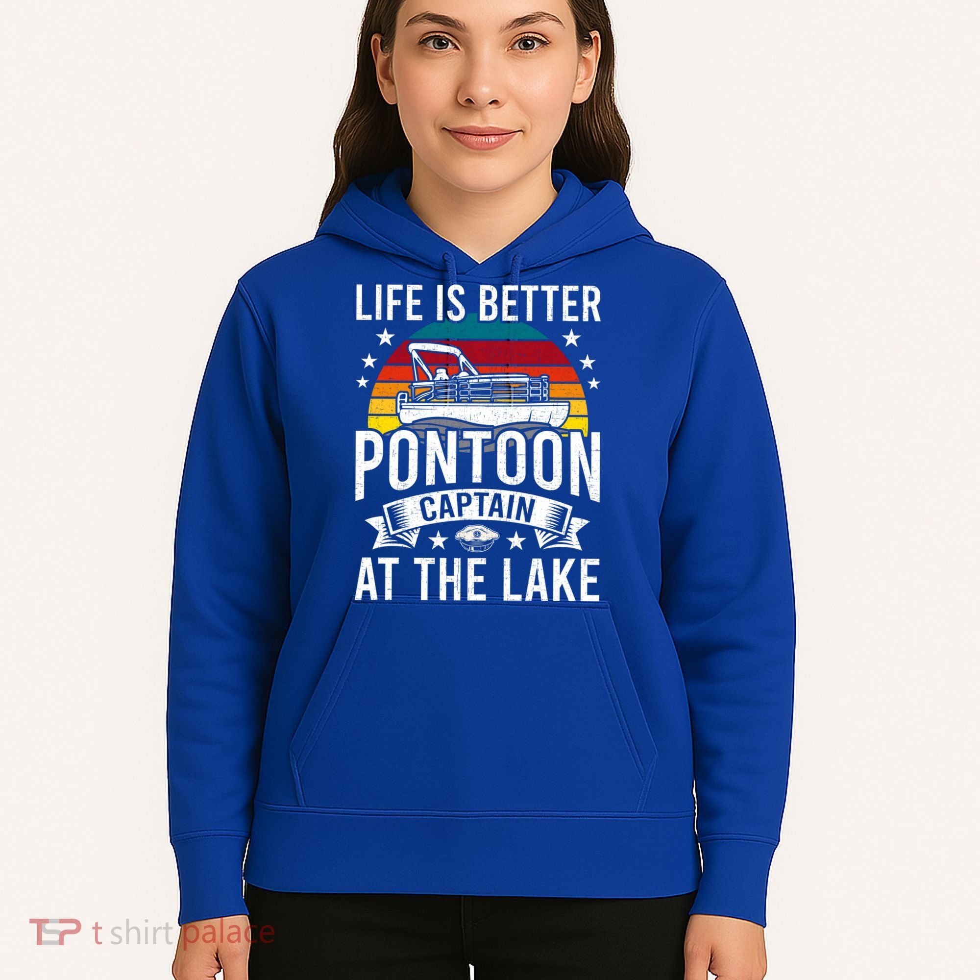 Life Is Better At The Lake Pontoon Boat Pontooning Gift Hoodie