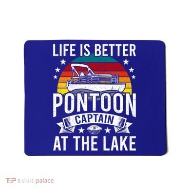 Life Is Better At The Lake Pontoon Boat Pontooning Gift Mousepad