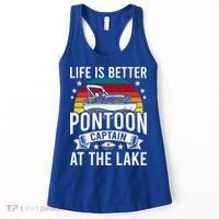 Life Is Better At The Lake Pontoon Boat Pontooning Gift Women's Tank Top thumb 0