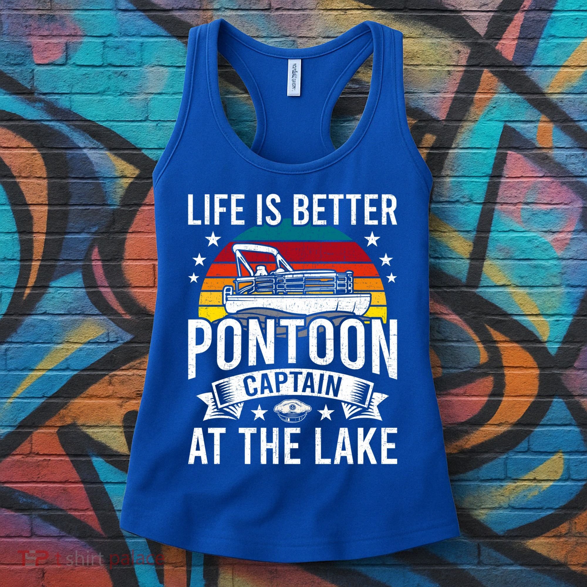 Life Is Better At The Lake Pontoon Boat Pontooning Gift Women's Tank Top