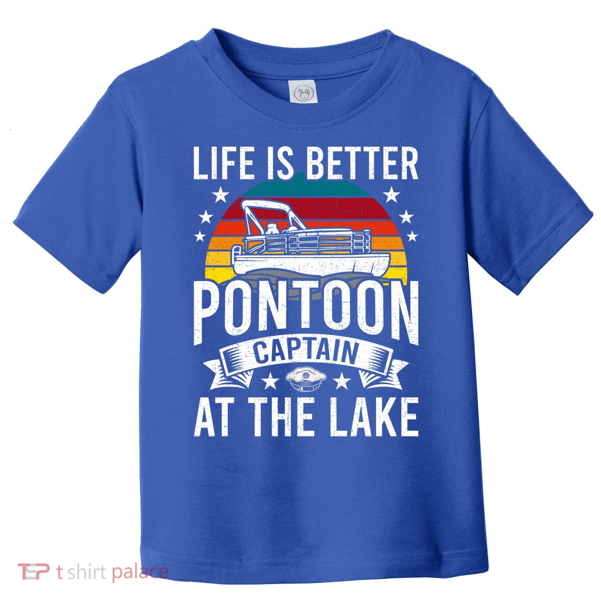 Life Is Better At The Lake Pontoon Boat Pontooning Gift Toddler T-Shirt
