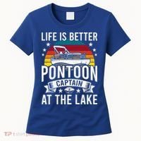 Life Is Better At The Lake Pontoon Boat Pontooning Gift Women's T-Shirt thumb 0