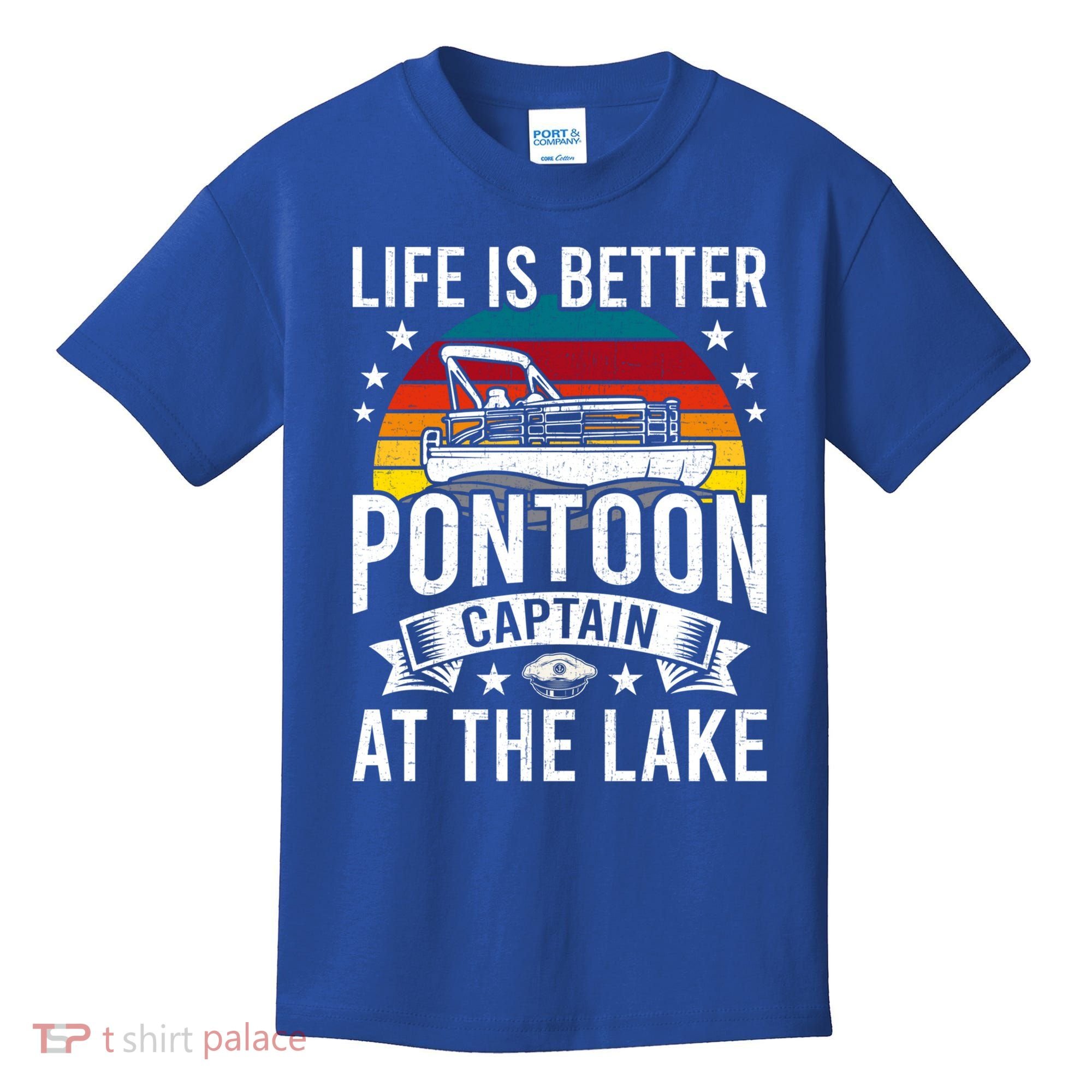 Life Is Better At The Lake Pontoon Boat Pontooning Gift Kids T-Shirt