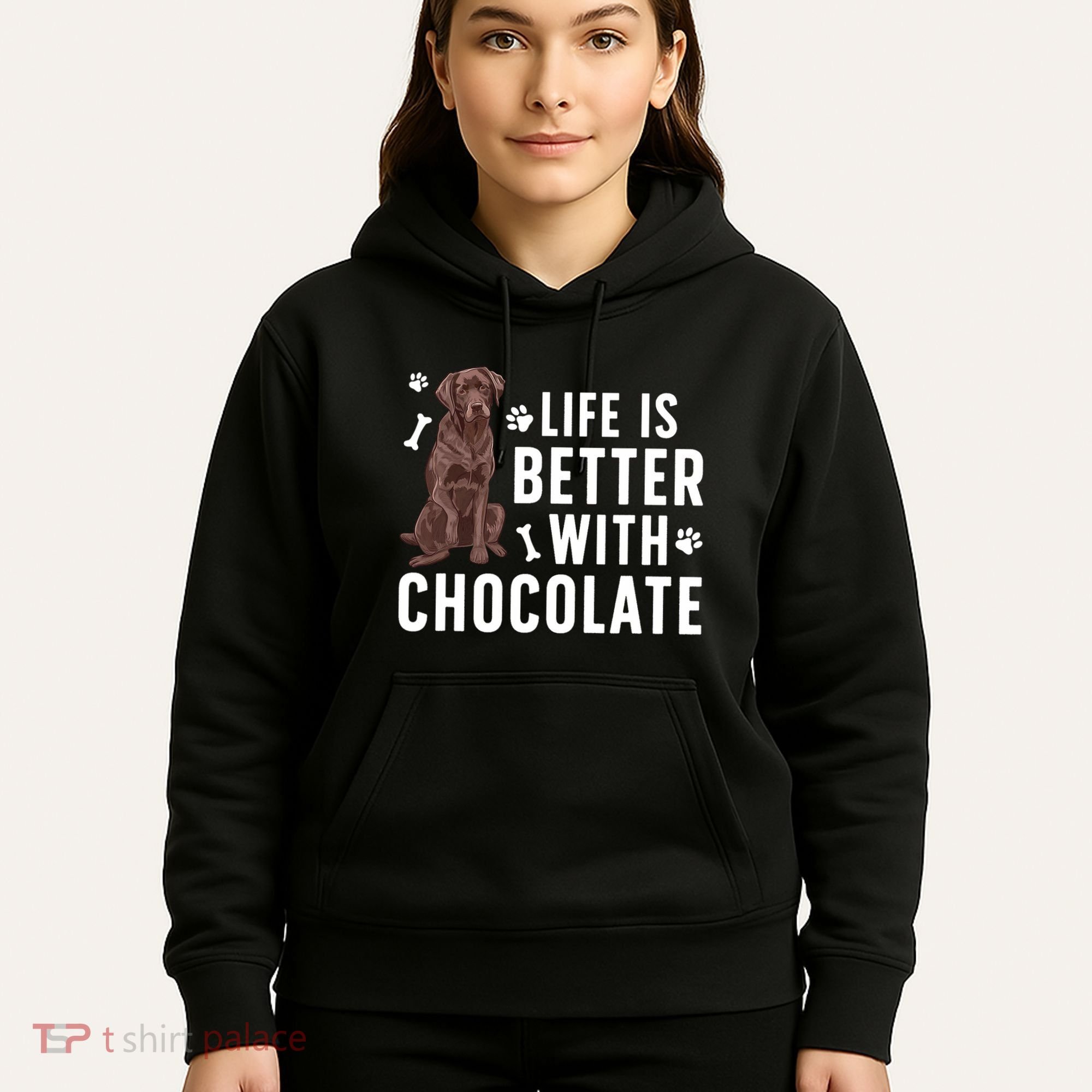 Life Is Better Chocolate Labrador Owner Chocolate Lab Lover Hoodie