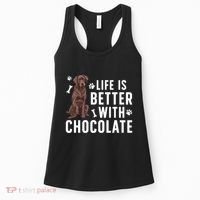 Life Is Better Chocolate Labrador Owner Chocolate Lab Lover Women's Tank Top thumb 0