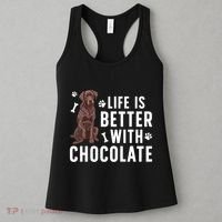 Life Is Better Chocolate Labrador Owner Chocolate Lab Lover Women's Tank Top thumb 3