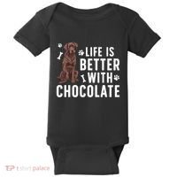 Life Is Better Chocolate Labrador Owner Chocolate Lab Lover Baby Bodysuit thumb 0