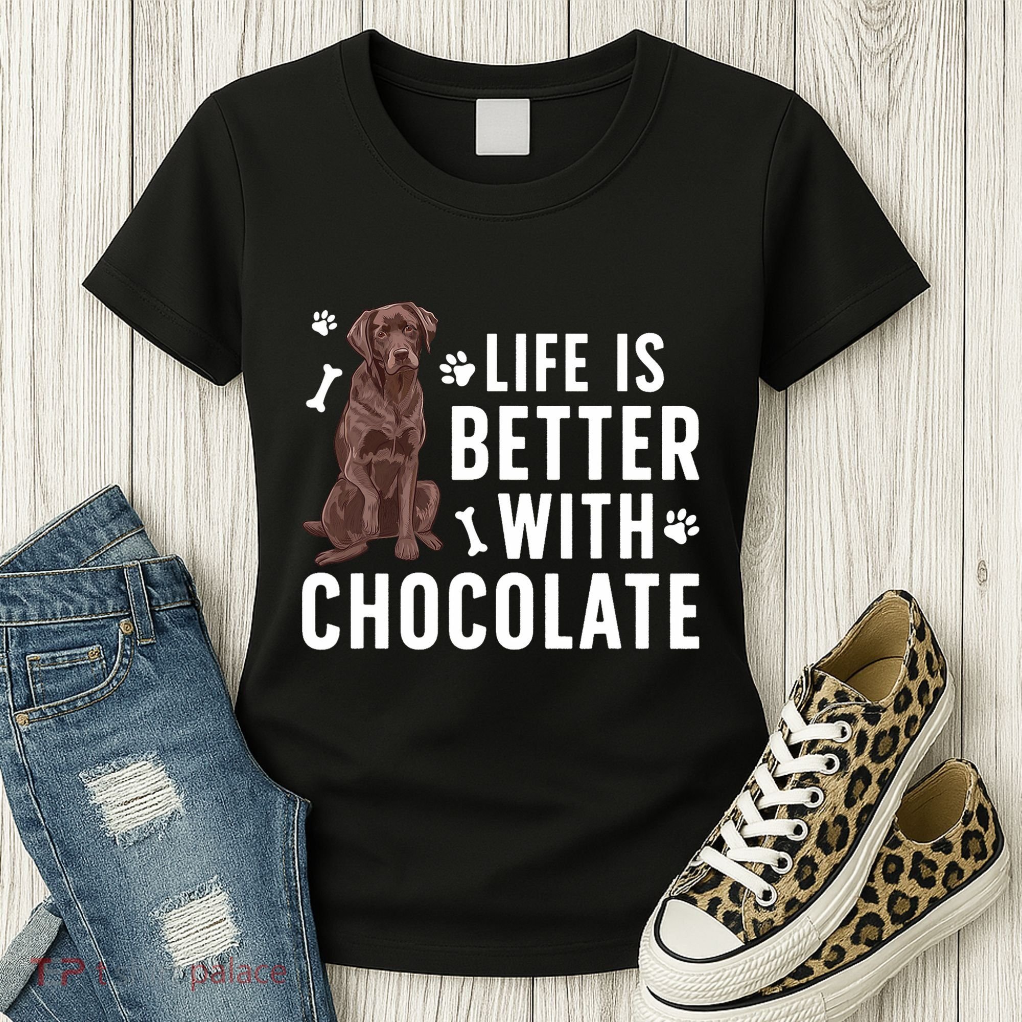 Life Is Better Chocolate Labrador Owner Chocolate Lab Lover Women's T-Shirt