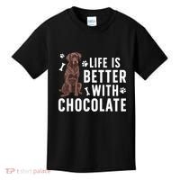 Life Is Better Chocolate Labrador Owner Chocolate Lab Lover Kids T-Shirt thumb 0