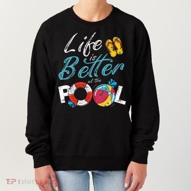 Life is better at the Pool Vacation Women's Sweatshirt