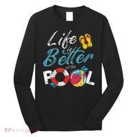 Life is better at the Pool Vacation Long Sleeve Shirt thumb 0