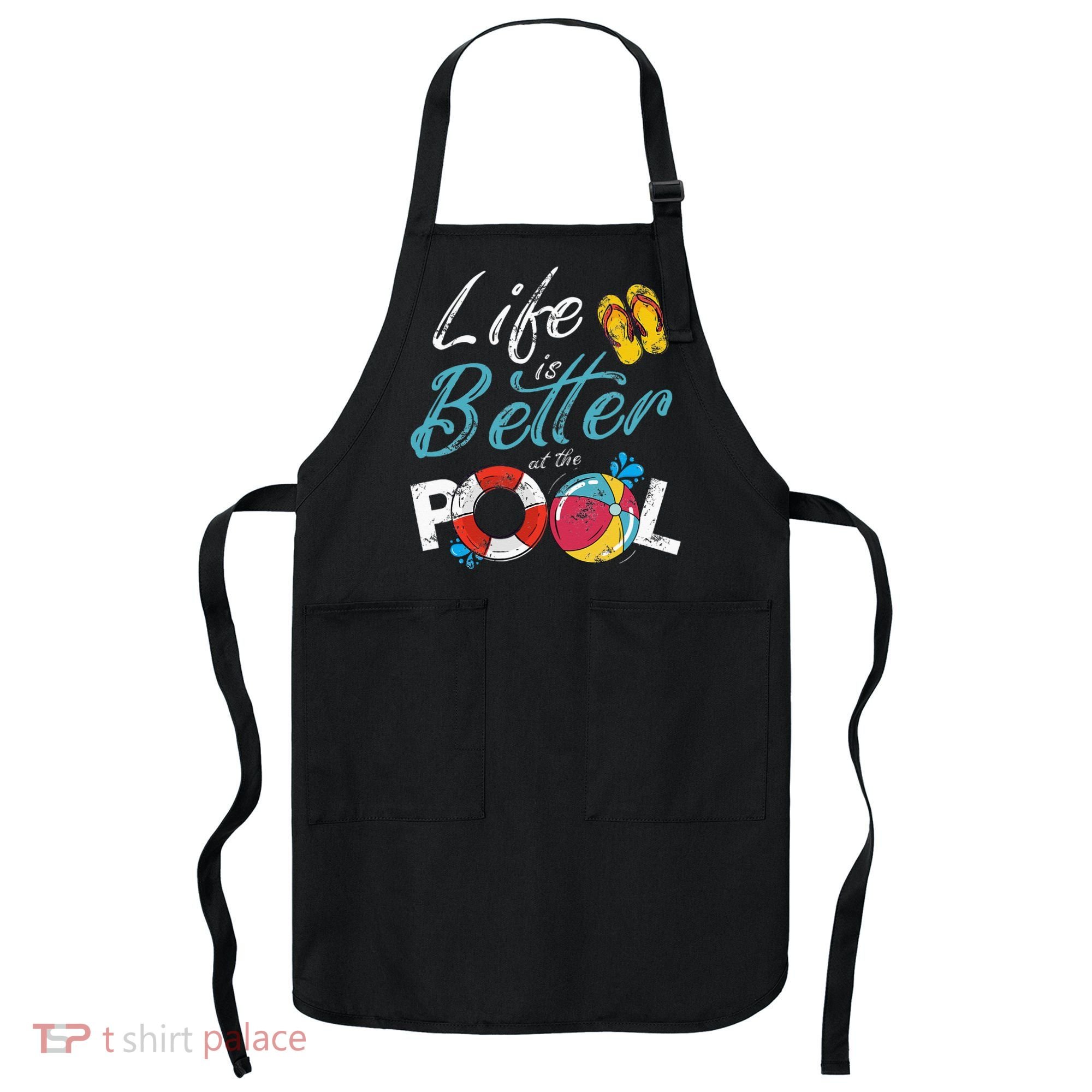 Life is better at the Pool Vacation Apron