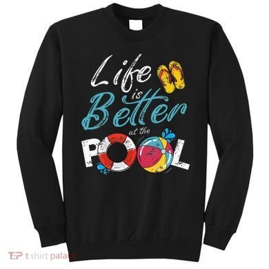 Life is better at the Pool Vacation Sweatshirt
