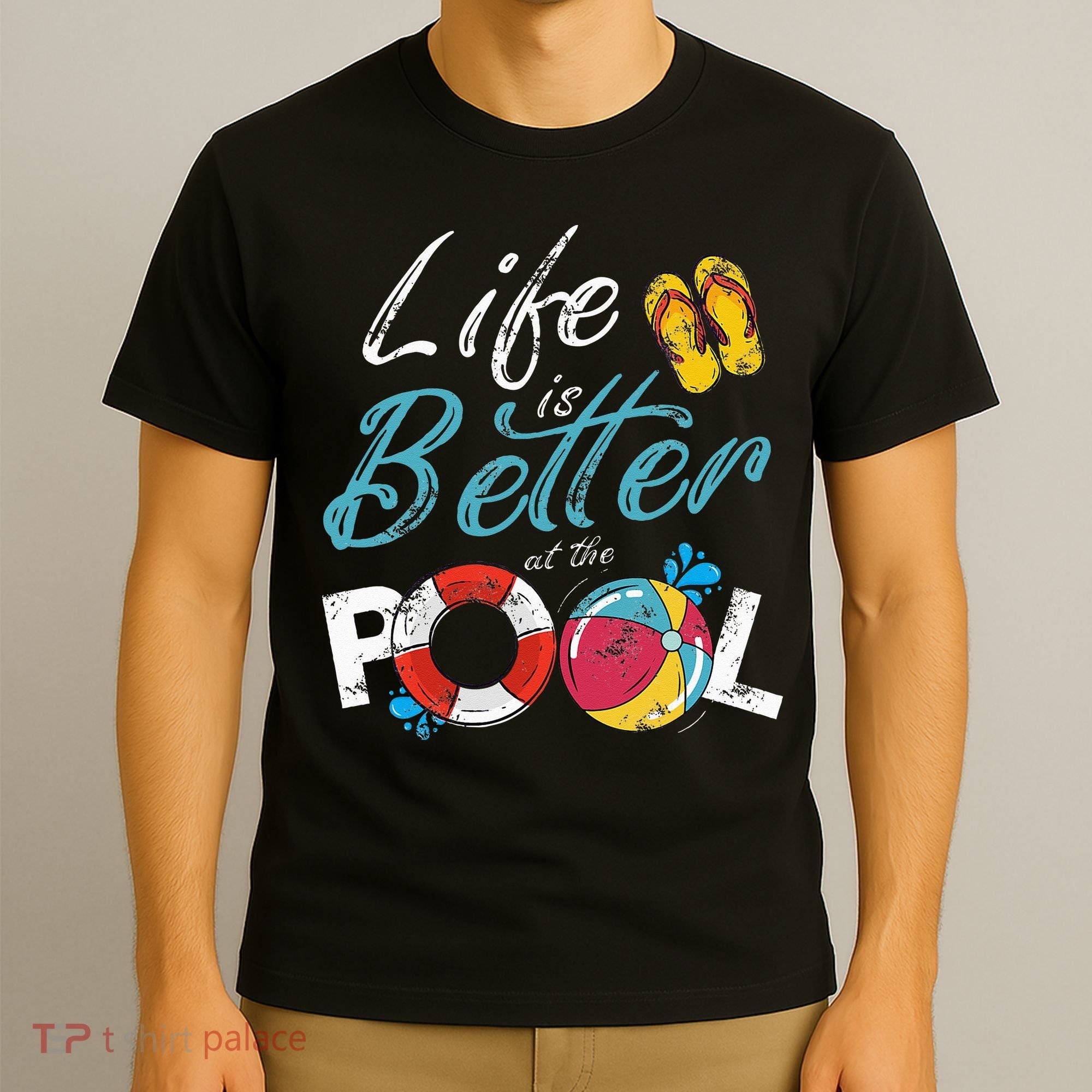 Life is better at the Pool Vacation T-Shirt