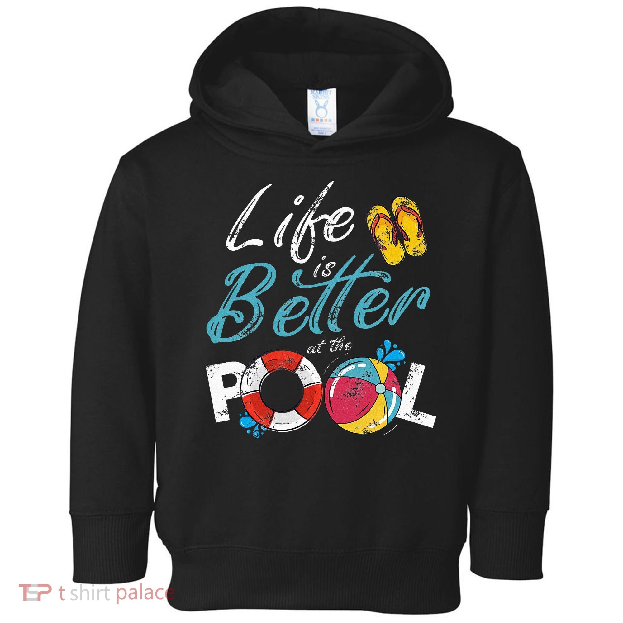 Life is better at the Pool Vacation Toddler Hoodie