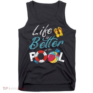 Life is better at the Pool Vacation Tank Top