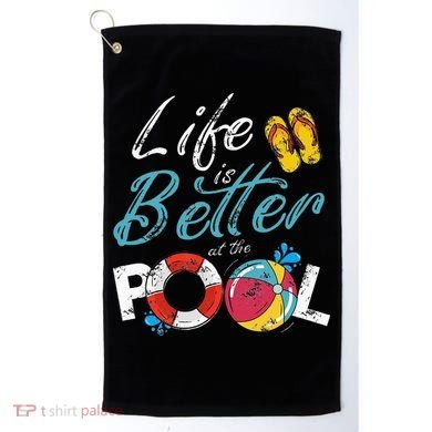 Life is better at the Pool Vacation Golf Towel