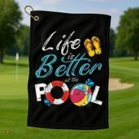 Life is better at the Pool Vacation Golf Towel thumb 1