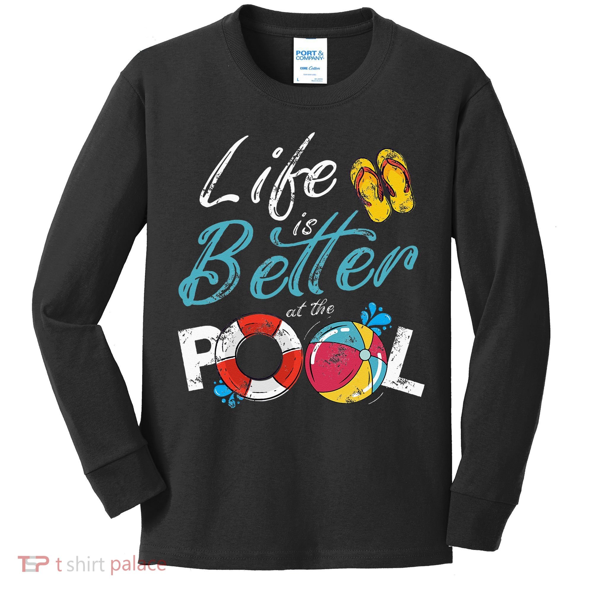 Life is better at the Pool Vacation Kids Long Sleeve Shirt