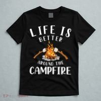 Life Is Better Around The Campfire Camping Accessories Gear T-Shirt thumb 5