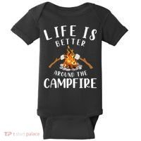 Life Is Better Around The Campfire Camping Accessories Gear Baby Bodysuit thumb 0