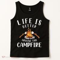 Life Is Better Around The Campfire Camping Accessories Gear Tank Top thumb 2