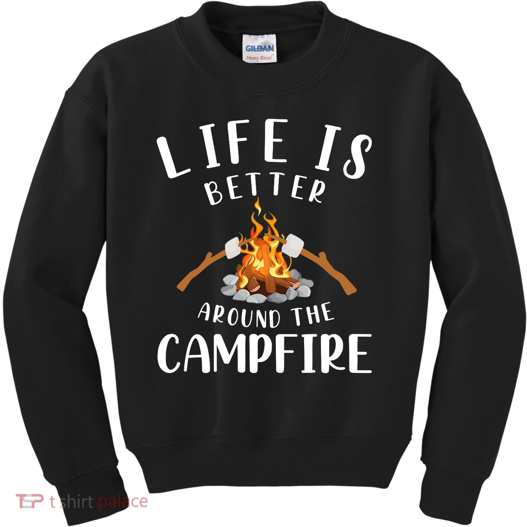 Life Is Better Around The Campfire Camping Accessories Gear Kids Sweatshirt