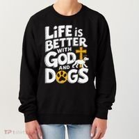 Life Is Better With God And Dogs Women's Sweatshirt thumb 0