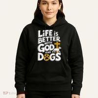 Life Is Better With God And Dogs Hoodie thumb 5