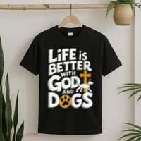 Life Is Better With God And Dogs T-Shirt thumb 2