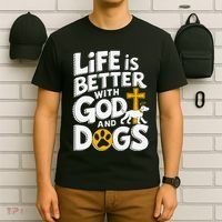 Life Is Better With God And Dogs T-Shirt thumb 6