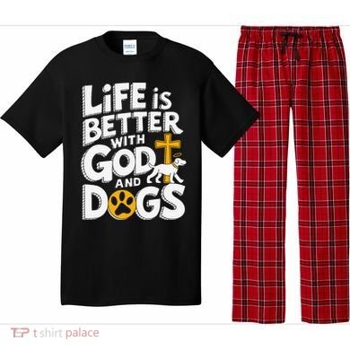 Life Is Better With God And Dogs Pajama Set