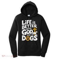 Life Is Better With God And Dogs Women's Hoodie thumb 0