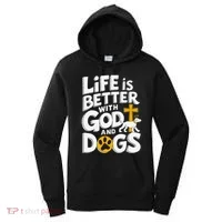 Life Is Better With God And Dogs Women's Hoodie thumb 0