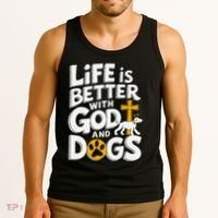 Life Is Better With God And Dogs Tank Top thumb 3