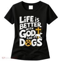 Life Is Better With God And Dogs Women's T-Shirt thumb 0