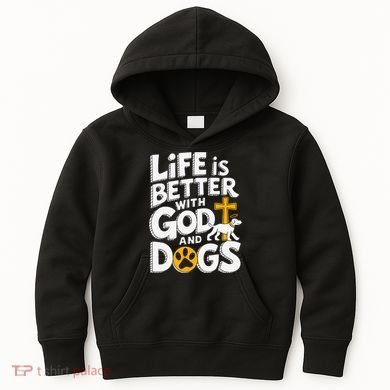 Life Is Better With God And Dogs Kids Hoodie