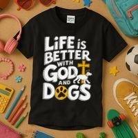 Life Is Better With God And Dogs Kids T-Shirt thumb 3