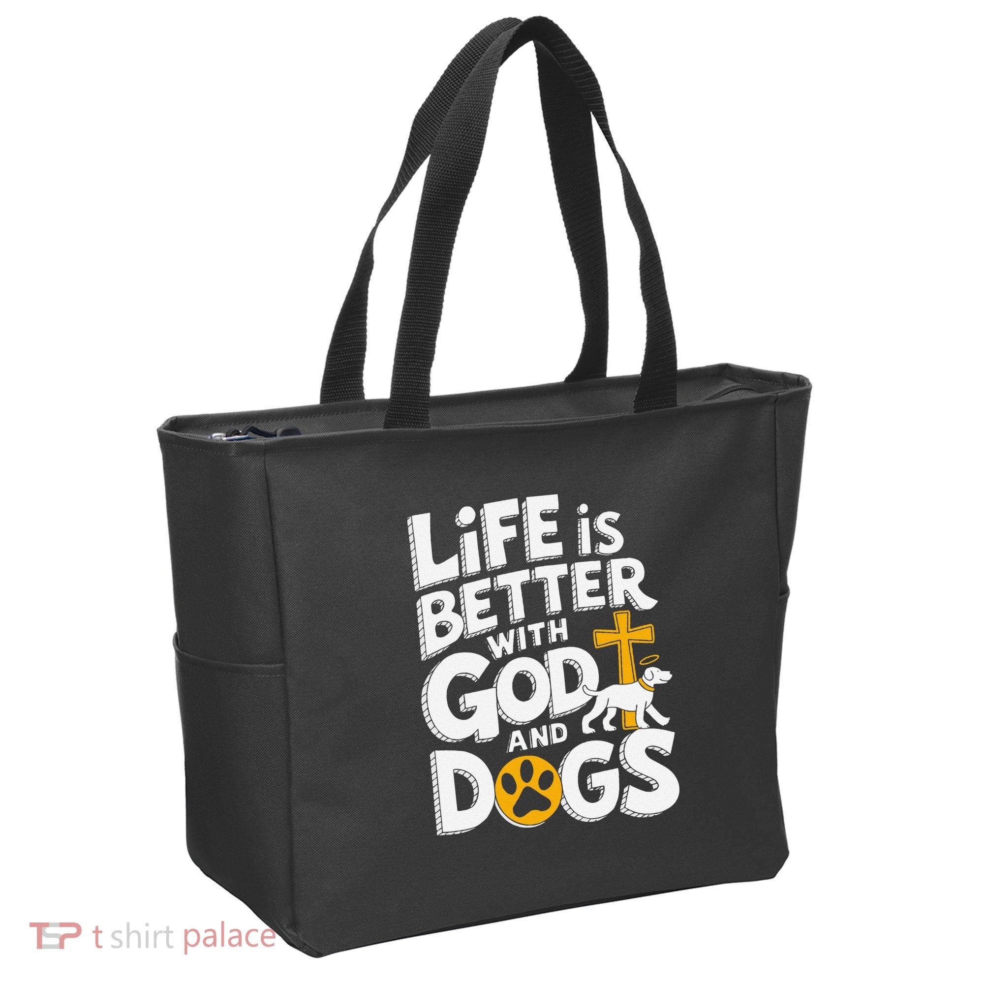Life Is Better With God And Dogs Tote Bag