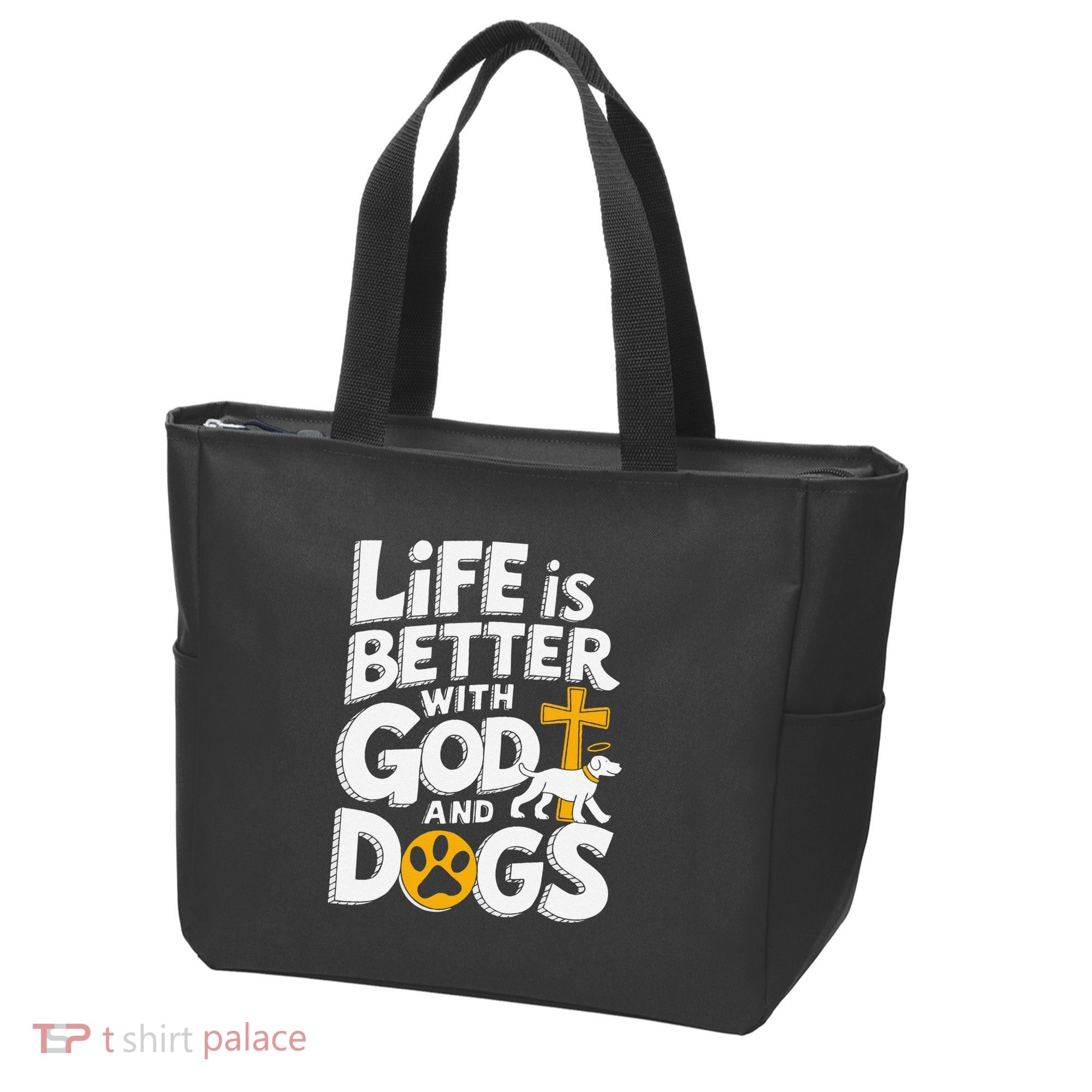 Life Is Better With God And Dogs Tote Bag