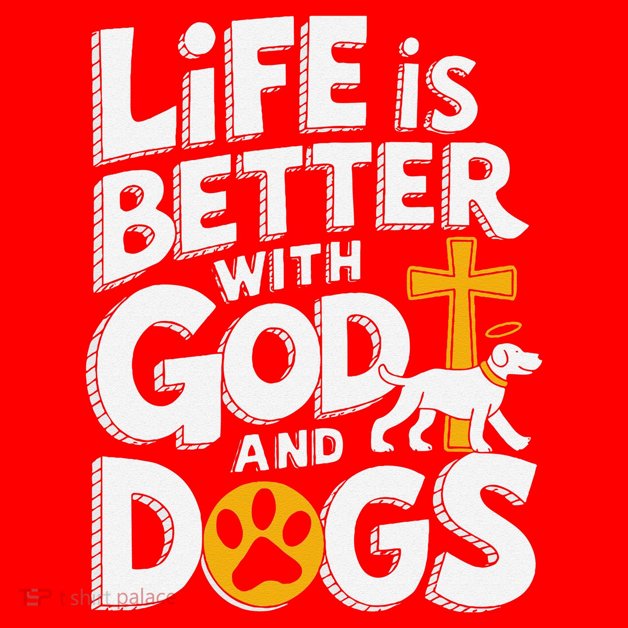 Life Is Better With God And Dogs Santa Hat
