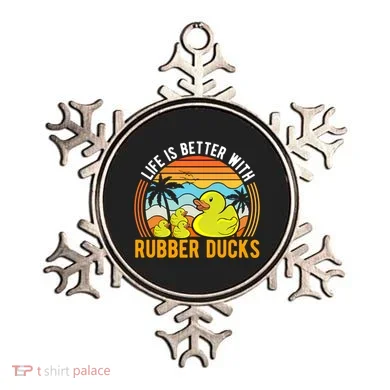 Life Is Better With Rubber Ducks Rubber Duck Gift Ornament