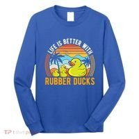 Life Is Better With Rubber Ducks Rubber Duck Gift Long Sleeve Shirt thumb 0