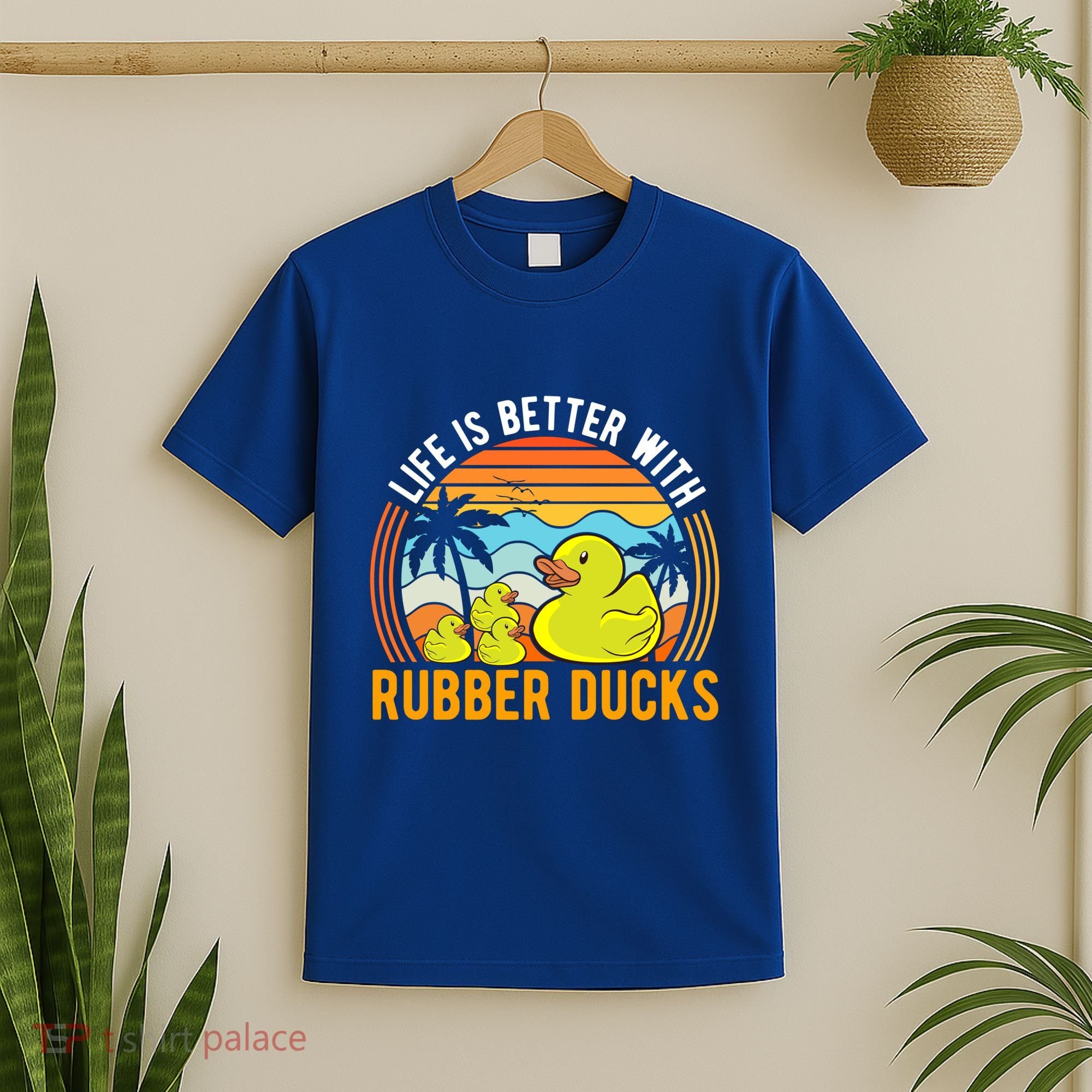 Life Is Better With Rubber Ducks Rubber Duck Gift T-Shirt