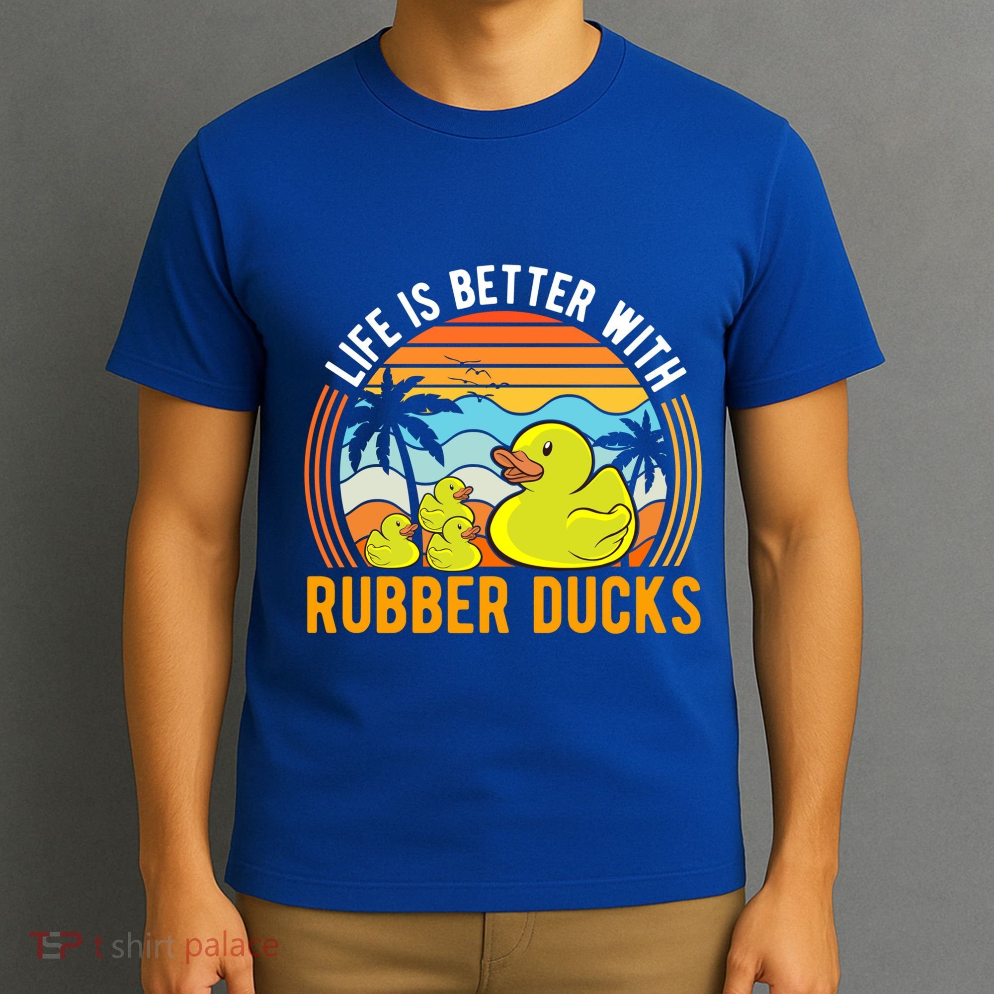 Life Is Better With Rubber Ducks Rubber Duck Gift T-Shirt
