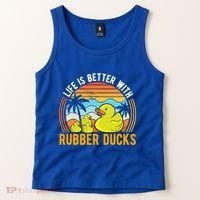 Life Is Better With Rubber Ducks Rubber Duck Gift Tank Top thumb 2