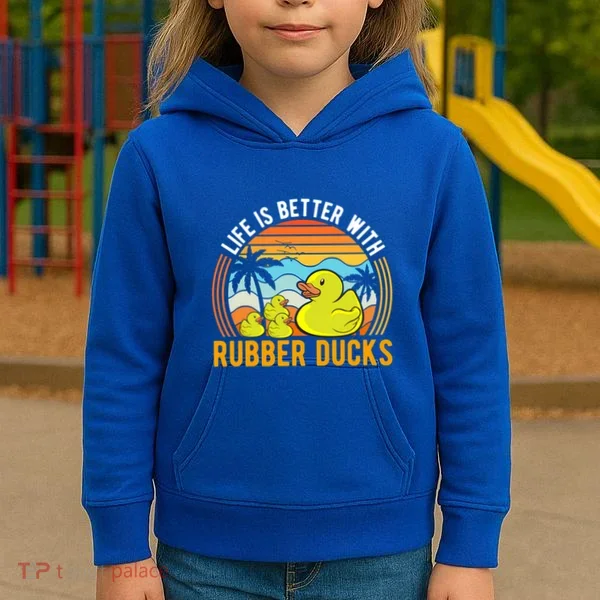 Life Is Better With Rubber Ducks Rubber Duck Gift Kids Hoodie