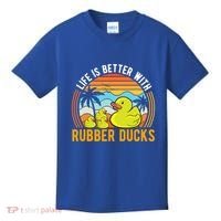 Life Is Better With Rubber Ducks Rubber Duck Gift Kids T-Shirt thumb 0