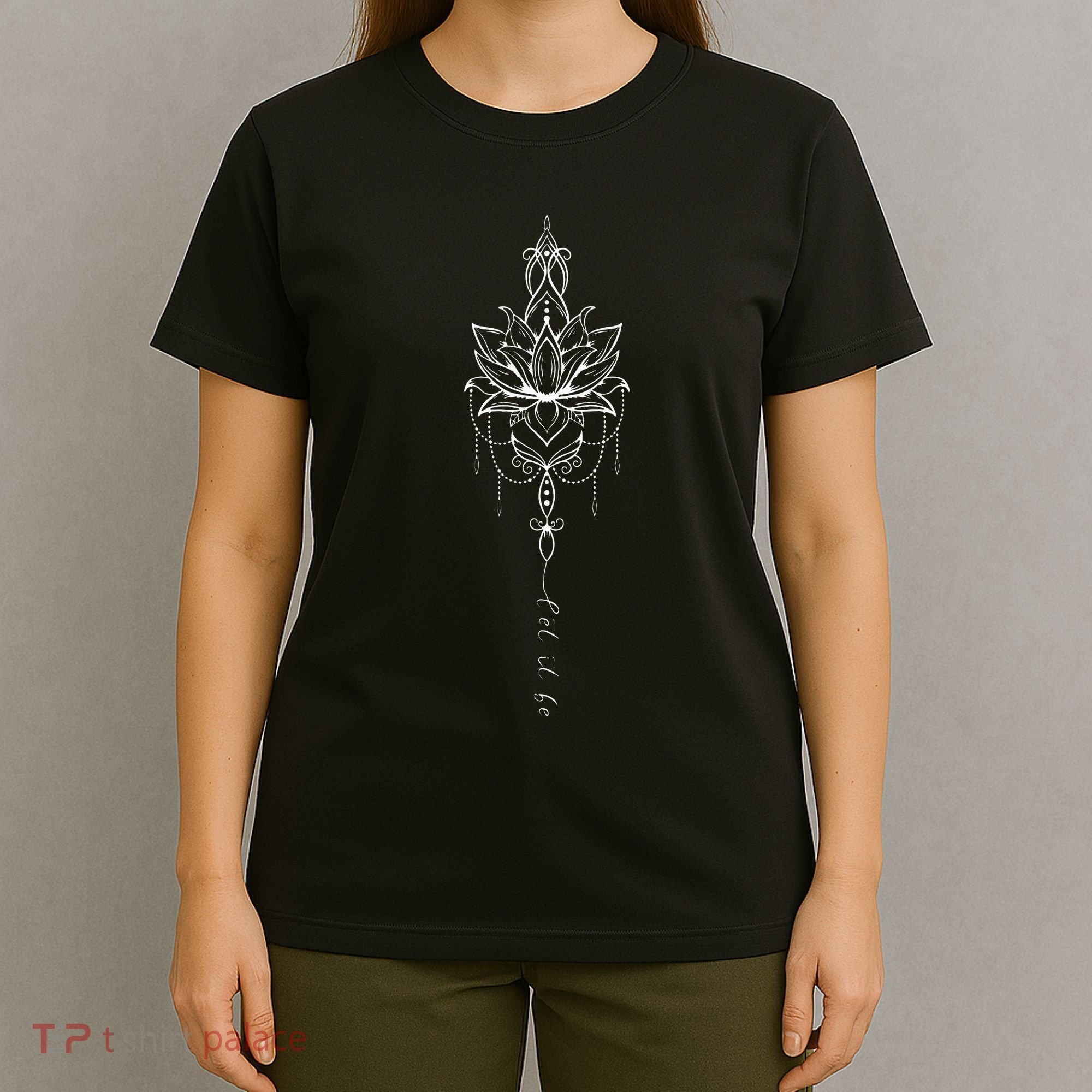 Let It Be Lotus Flower Mandala Boho Meditation Yoga Women T-Shirt